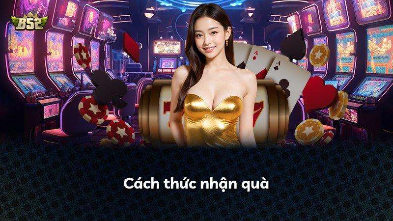 Cách thức nhận quà