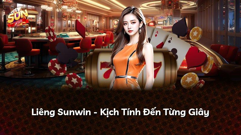 Liêng Sunwin - Kịch Tính Đến Từng Giây